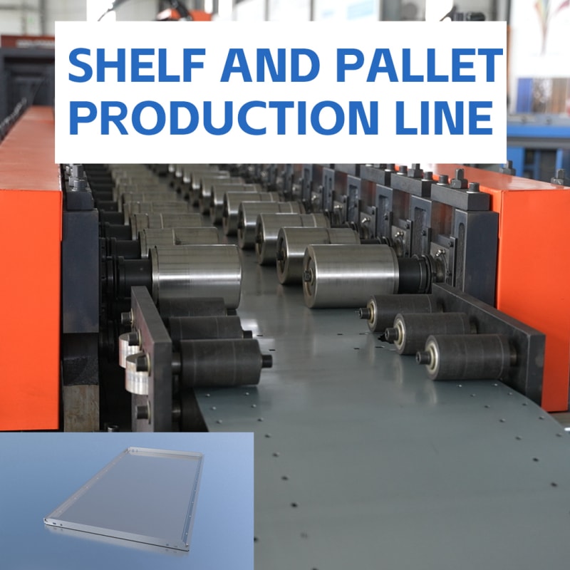 SHELF AND PALLET PRODUCTION LINE